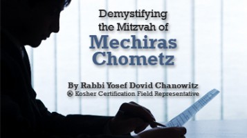 Demystifying the Mitzvah of Mechiras Chometz