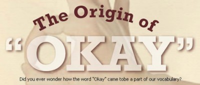 The Origin of “Okay”