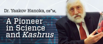 A Pioneer in Science
and Kashrus
