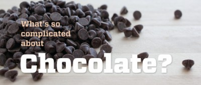 What’s so complicated about Chocolate?
