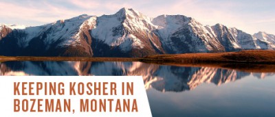 Keeping Kosher in Bozeman, Montana