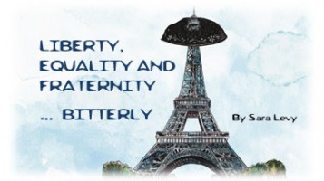 Liberty, Equality and Fraternity… Bitterly