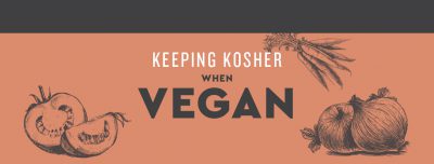 Keeping Kosher When Vegan