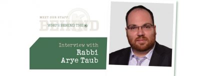 Interview with  Rabbi  Arye Taub